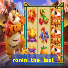 ronin the last samurai mod apk (unlimited money and gems)